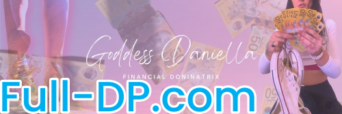 FINDOM GODDESS DANIELLA @servedaniella LoyalFans Full Size header Picture (HD)